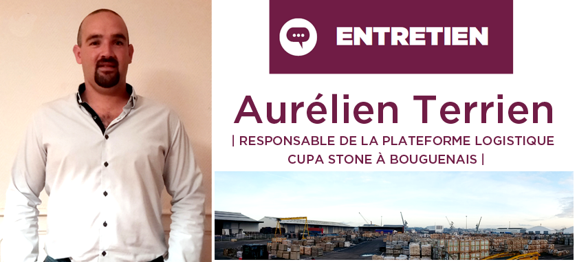 Aurélien Terrien est le responsable de la plateforme logistique CUPA STONE à Bouguenais