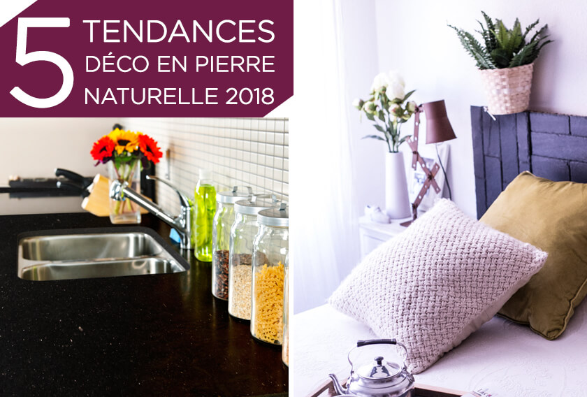 Tendances déco en pierre naturelle pour 2018